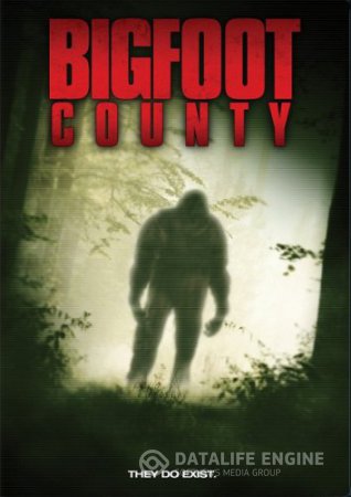 Смотреть фильм Земля снежного человека смотреть бесплатно / WEBDL-Rip / Bigfoot County (2012) 