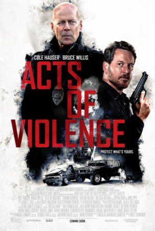 Смотреть фильм Акты насилия (2018) онлайн бесплатно