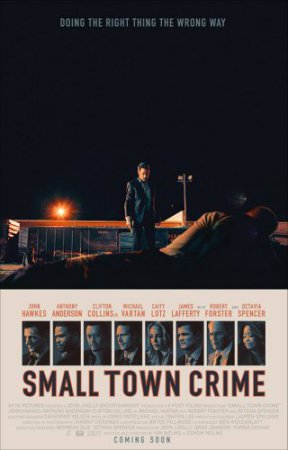 Смотреть фильм Преступление в маленьком городе (2017) онлайн бесплатно