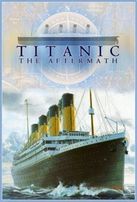  Титаник: после трагедии / Titanic: The Aftermath смотреть онлайн